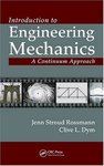 An Introduction to Engineering Mechanics: A Continuum Approach by Jenn Stroud Rossmann and Clive L. Dym